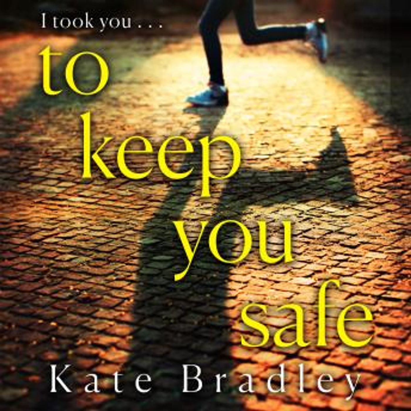 To Keep You Safe: A gripping and unpredictable new thriller you won’t be able to put down by Kate Bradley episode artwork
