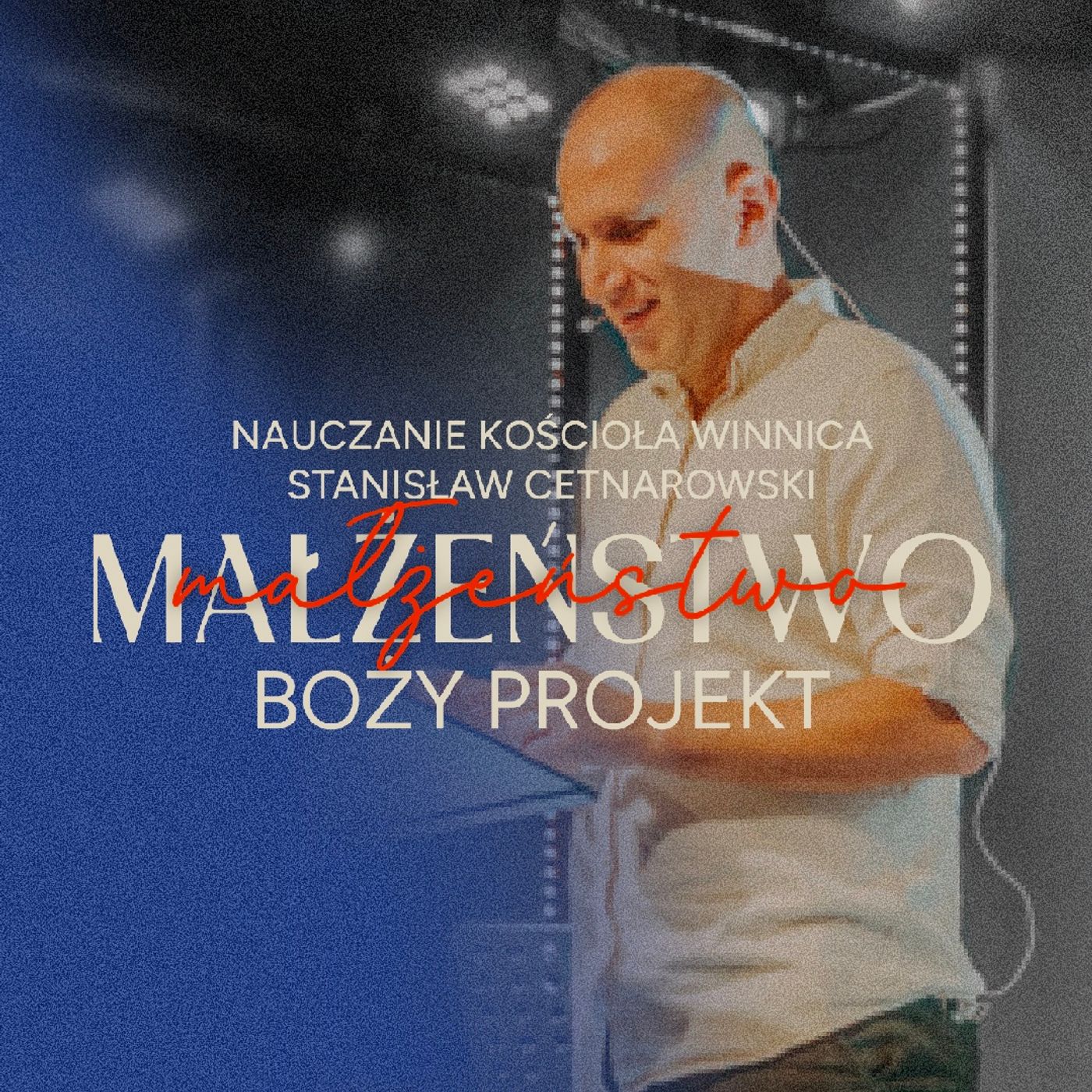Małżeństwo – Boży projekt | Stanisław Cetnarowski episode artwork