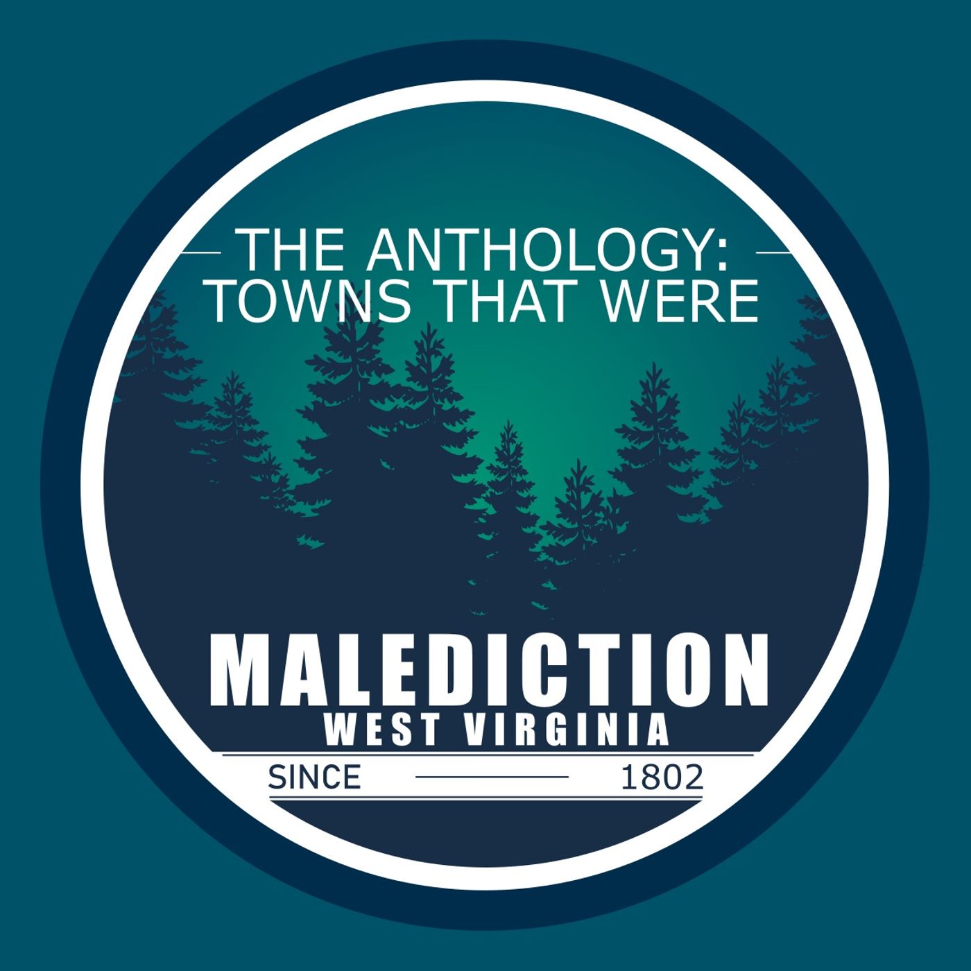 The Anthology: Towns That Were