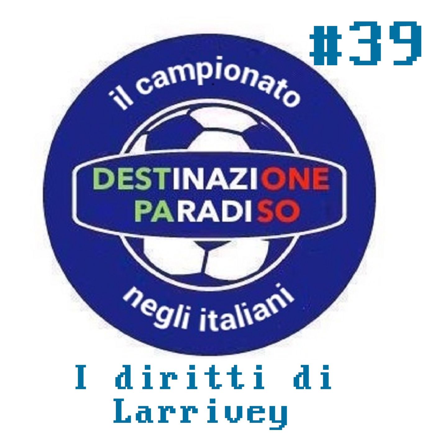 #39 - I diritti di Larrivey episode artwork