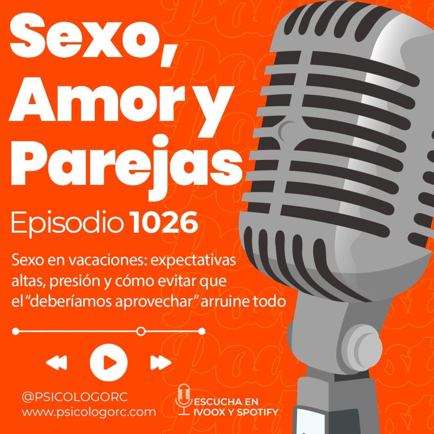 E1026 Sexo en vacaciones: expectativas altas, presión y cómo evitar del “deberíamos aprovechar” arruine todo episode artwork