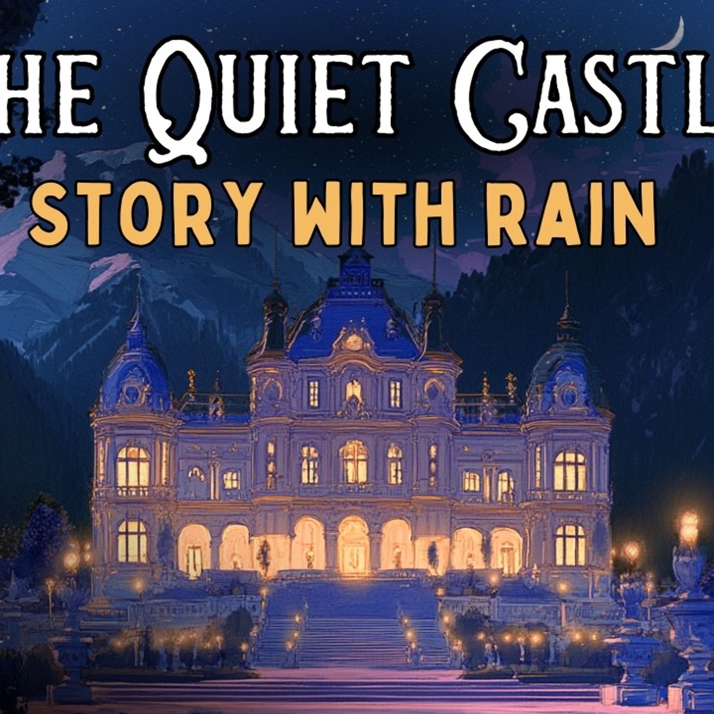 A relaxing bedtime story with rain sounds: A Sleepy Visit to Linderhof