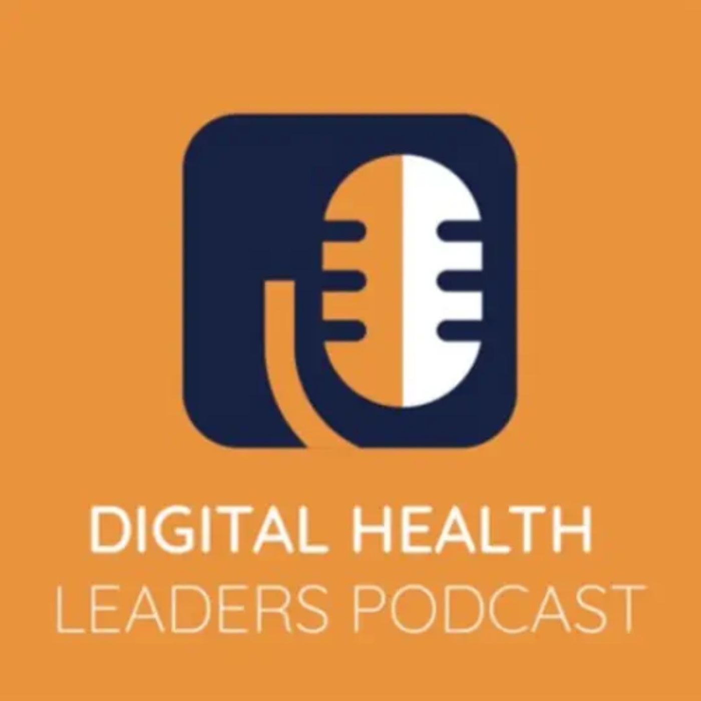 Digital Health Leaders: Why Clinical Conversations Matter episode artwork