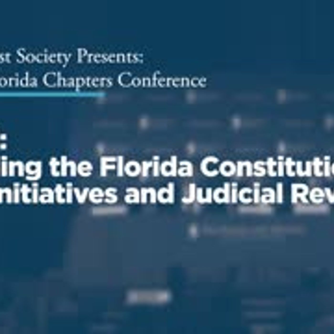 Panel II: Amending the Florida Constitution: Ballot Initiatives and Judicial Review
