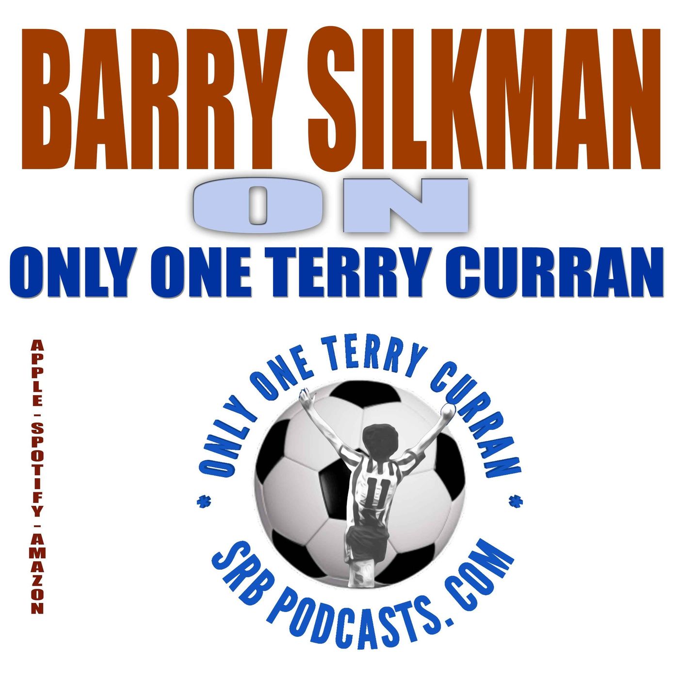 Only One Terry Curran with Barry Silkman