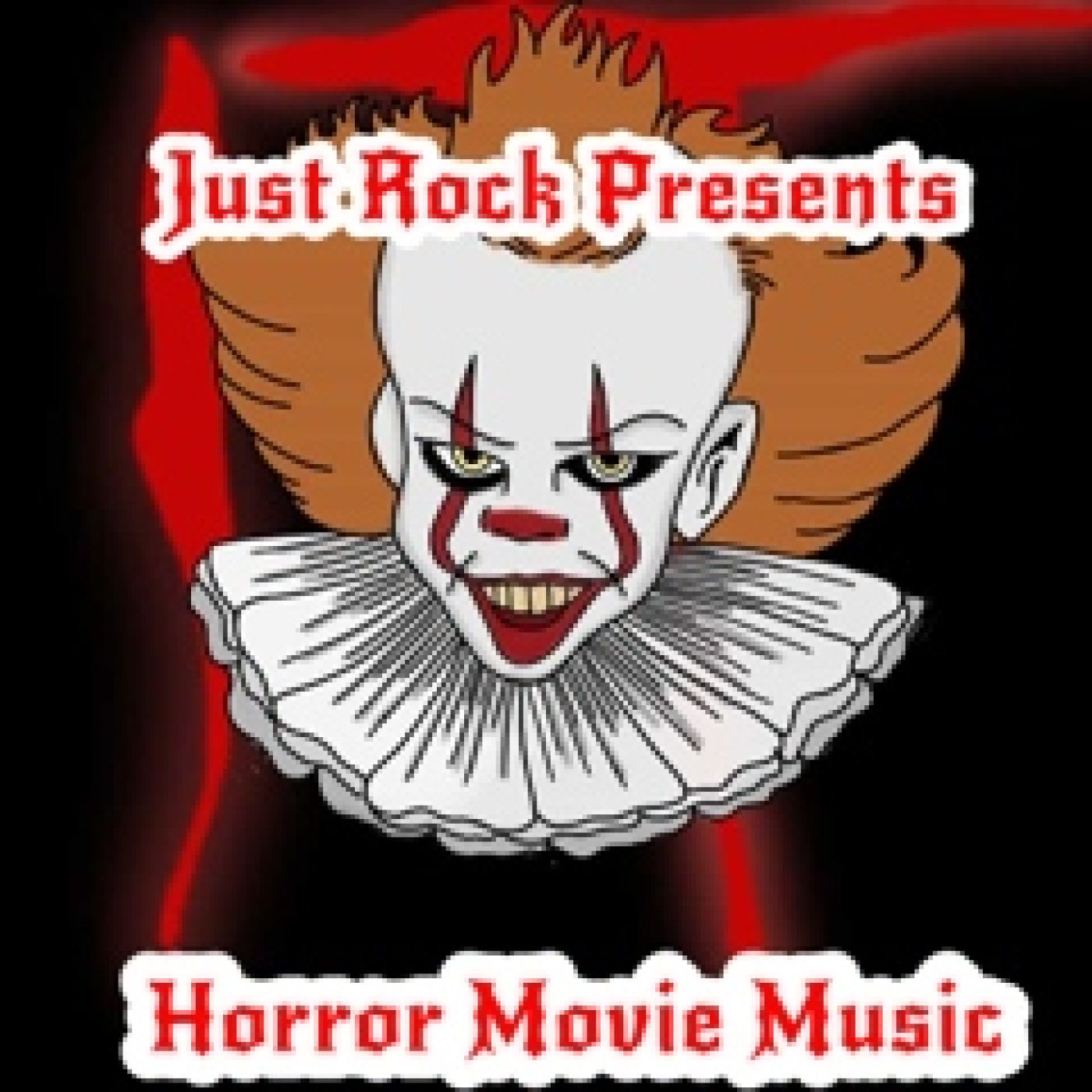 136- JUST ROCK - " Horror Movie Music " episode artwork