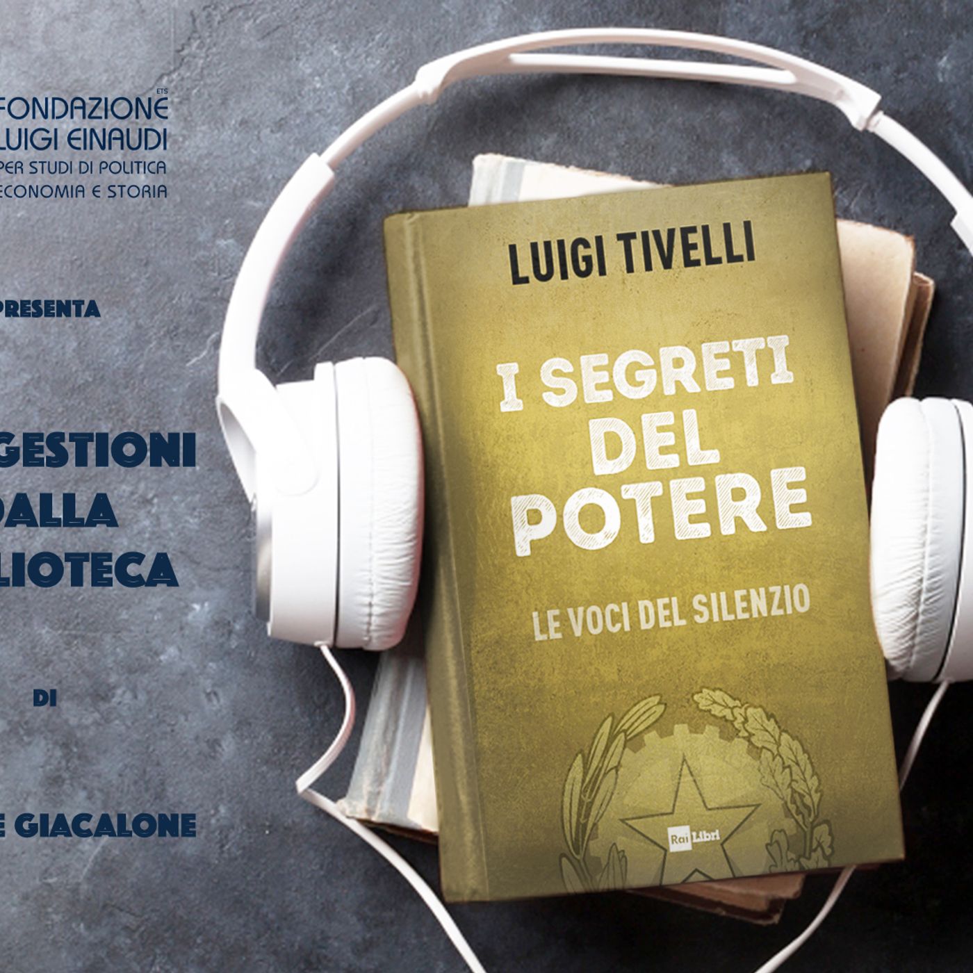 Luigi Tivelli - I Segreti del Potere