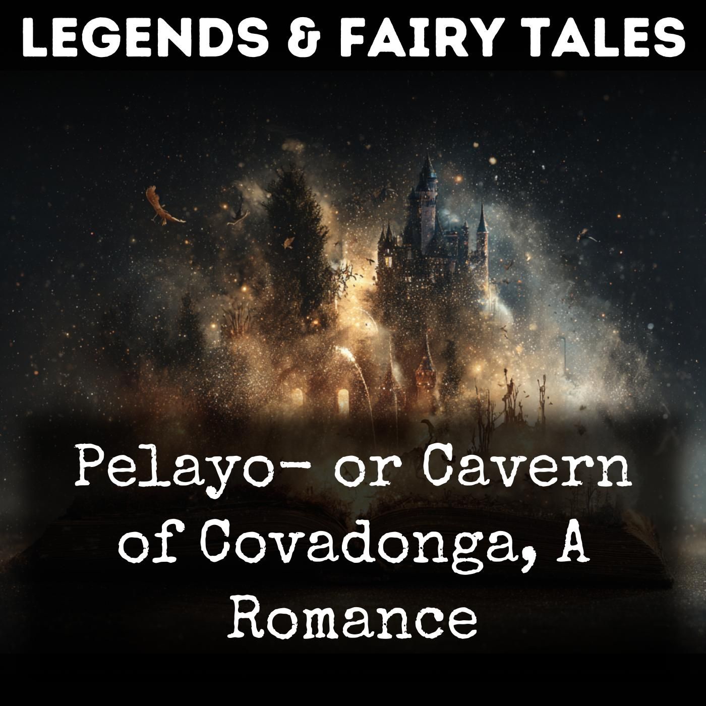 Pelayo- or Cavern of Covadonga, A Romance podcast artwork