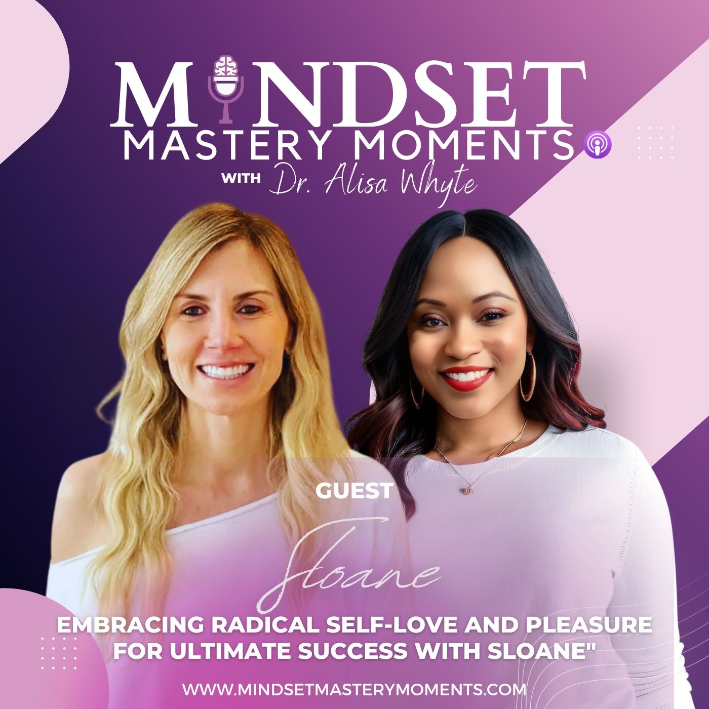 Embracing Radical Self-Love and Pleasure for Ultimate Success with Sloane - Part 1