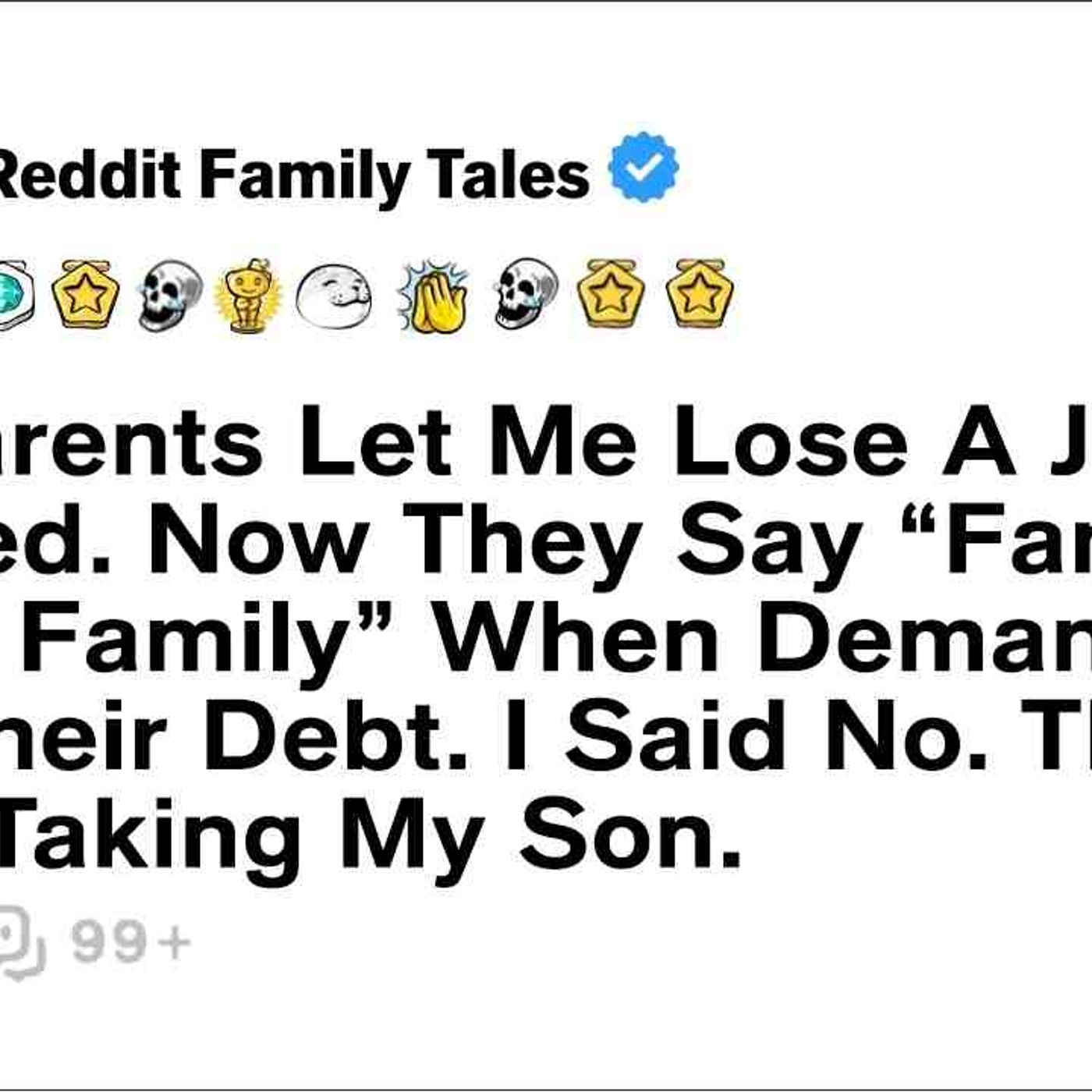 My Parents Let Me Lose A Job I Needed. Now They Say _Family Helps Family_... - Reddit Family Tales episode artwork