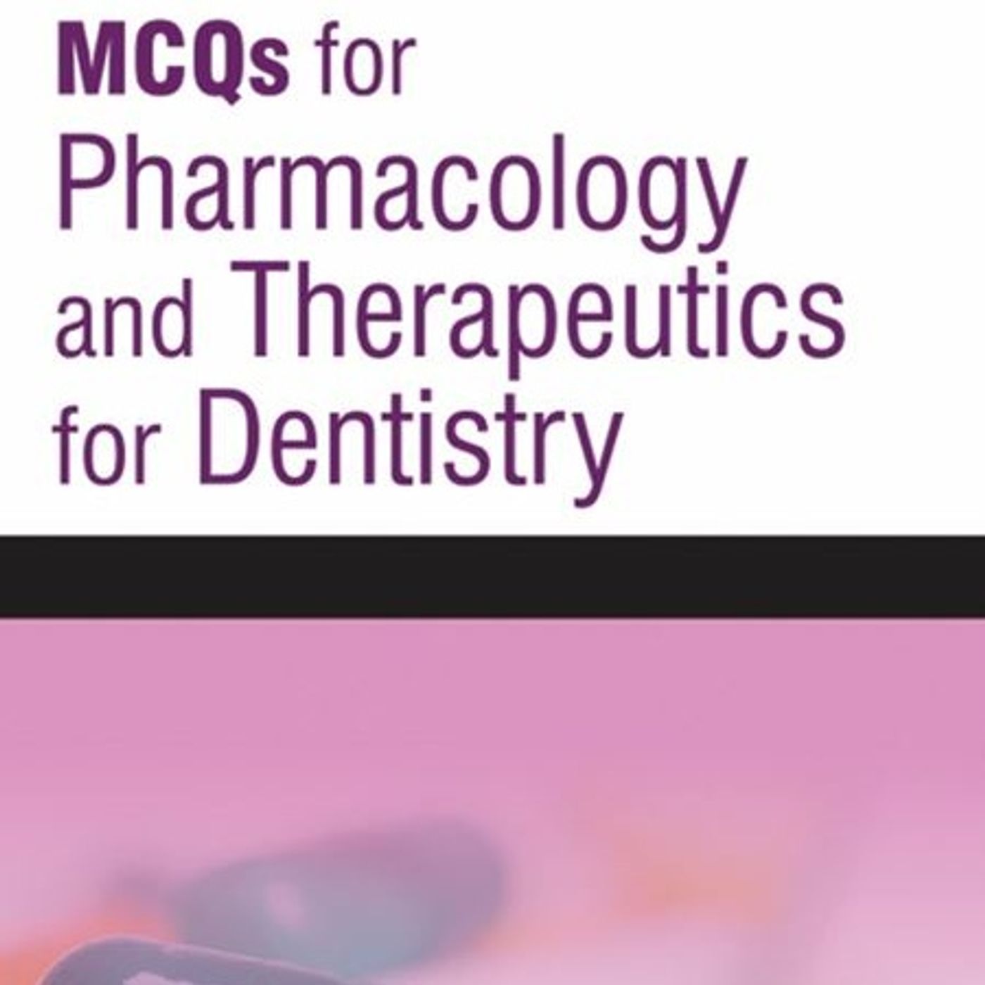 MCQs for Pharmacology and Therapeutics for Dentistry episode artwork