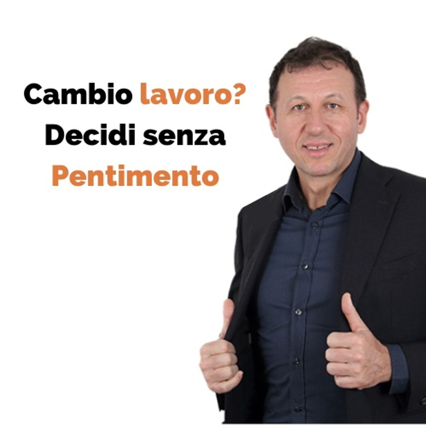 Cambiare Lavoro? Non è (SEMPRE) la Scelta Giusta episode artwork