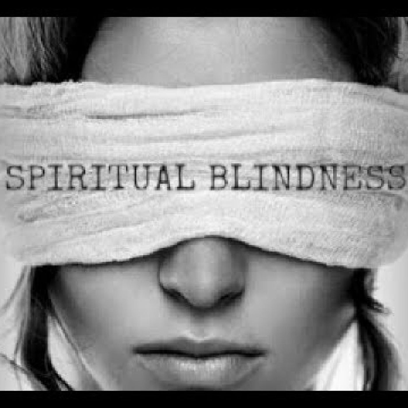 Spiritual Blindness: A Biblical Perspective
