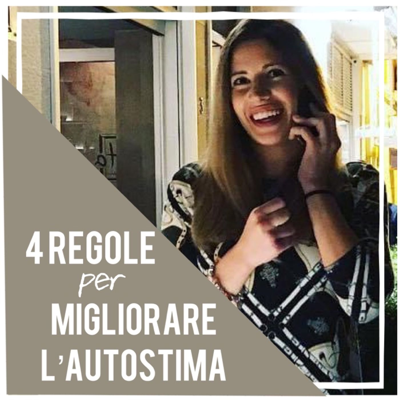 4 Regole per migliorare l’AUTOSTIMA
