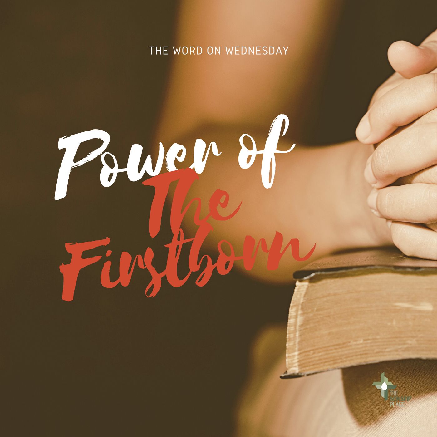 TWOW55 - Prōtotokos: The Power of the Firstborn | A Message for Every Christian Feeling Unworthy episode artwork