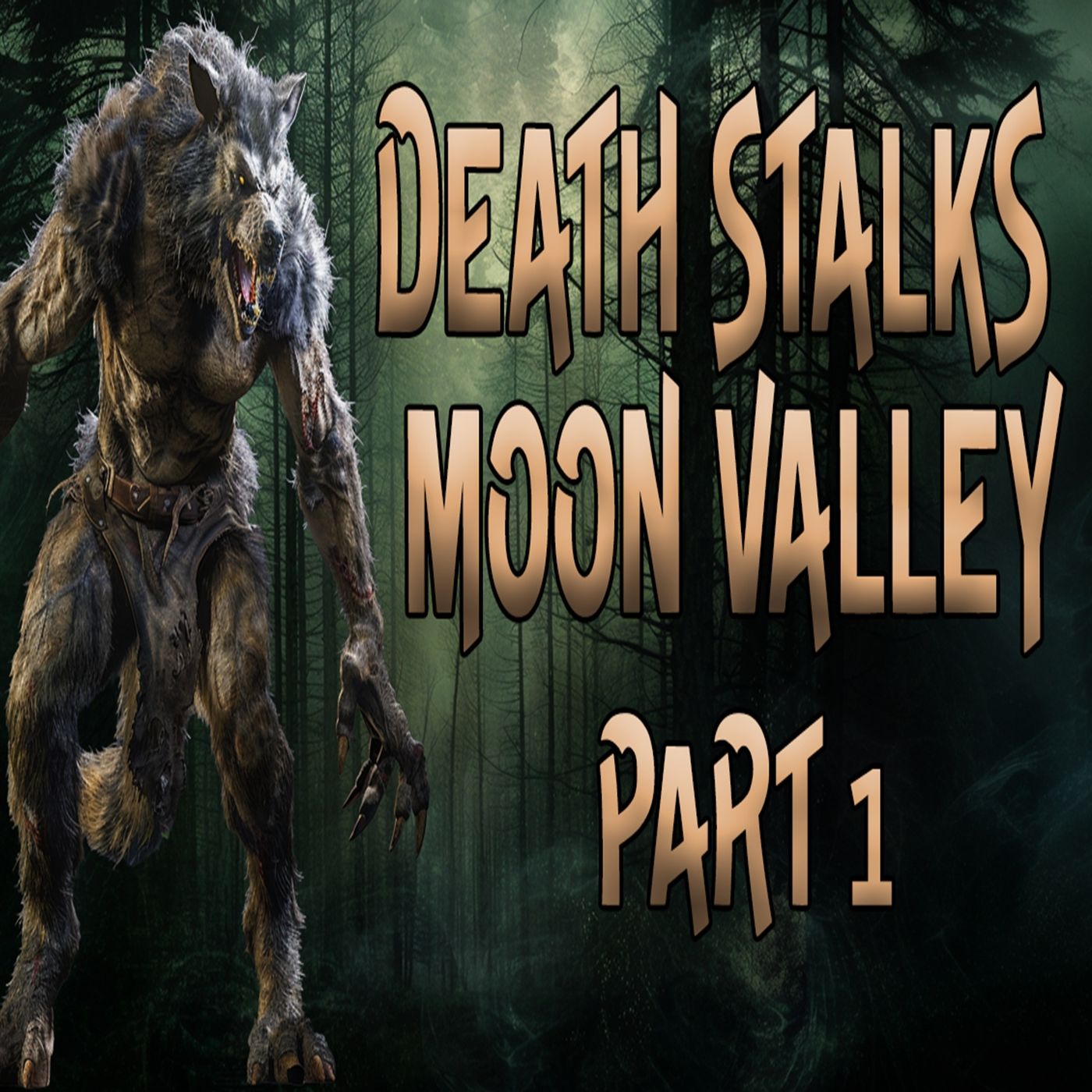 Part 1 Death Stalks Moon Valley