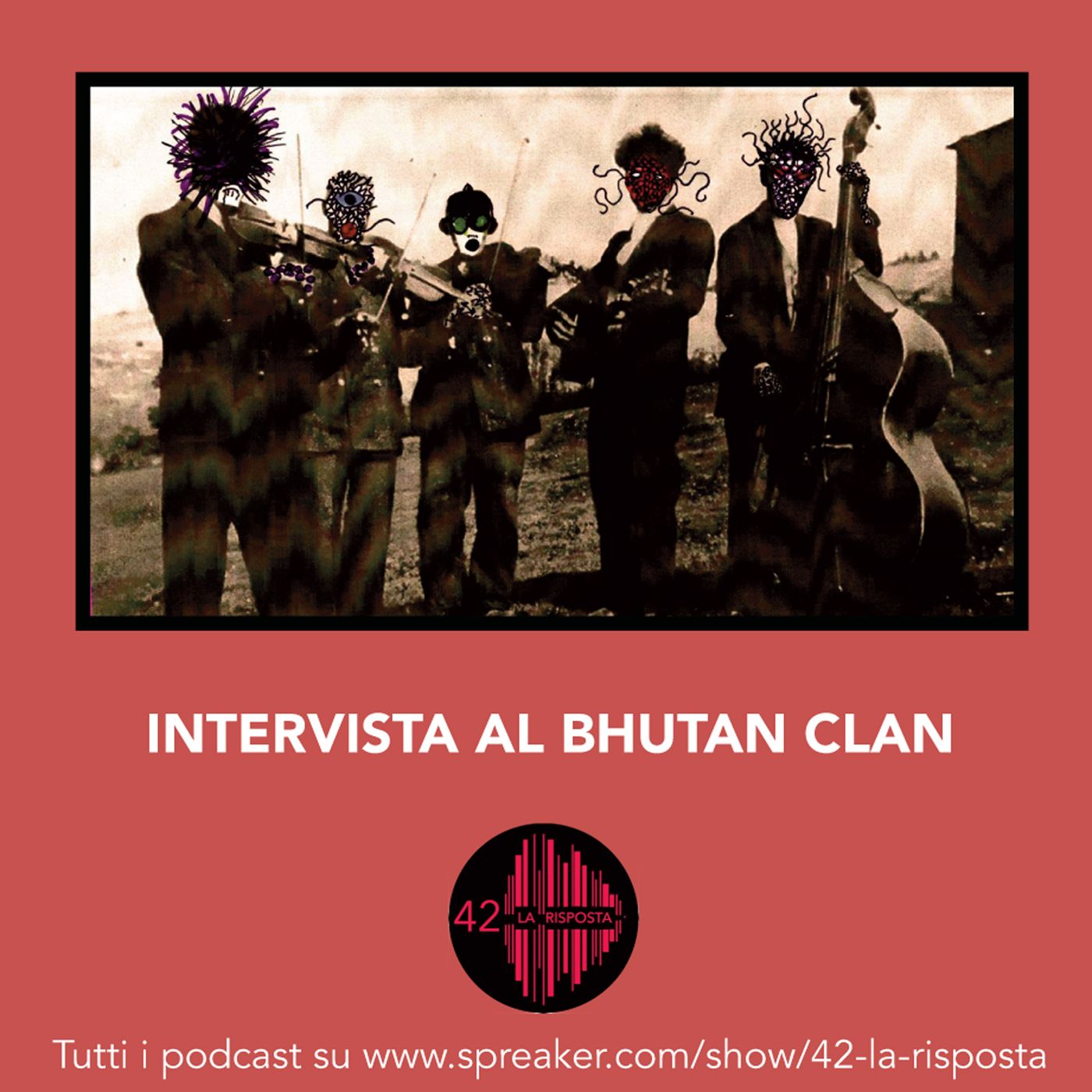 Stagione 8_Ep. 10: 42 intervista il Bhutan Clan episode artwork