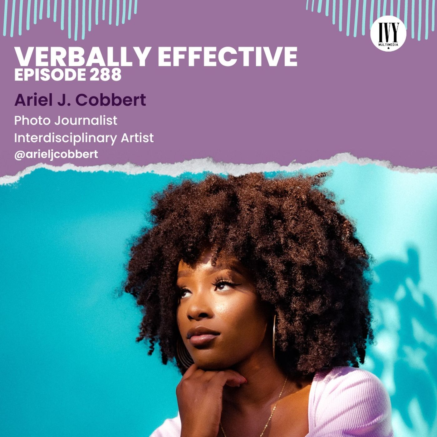 Verbally Effective Podcast w photojournalist Ariel J. Cobbert | Episode 288