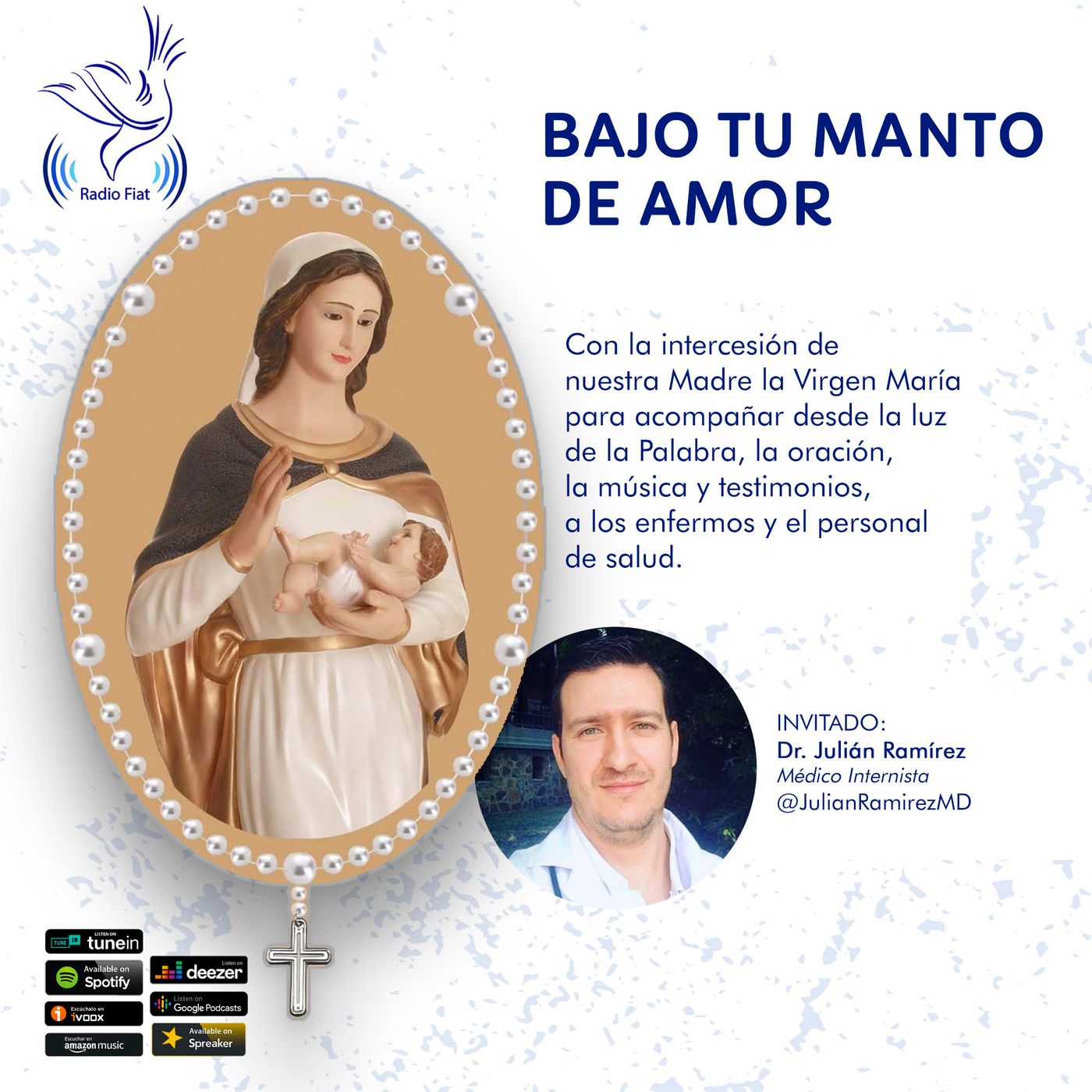 Dr. Julián Ramírez, Bajo Tu Manto de Amor