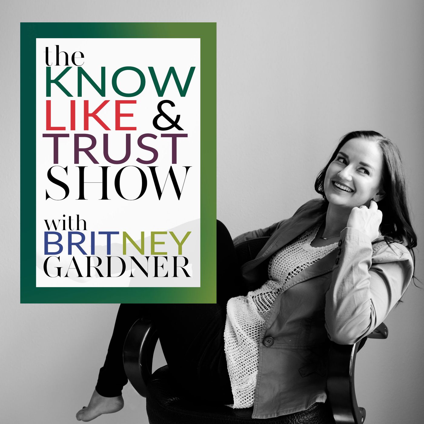 The Know Like & Trust Show