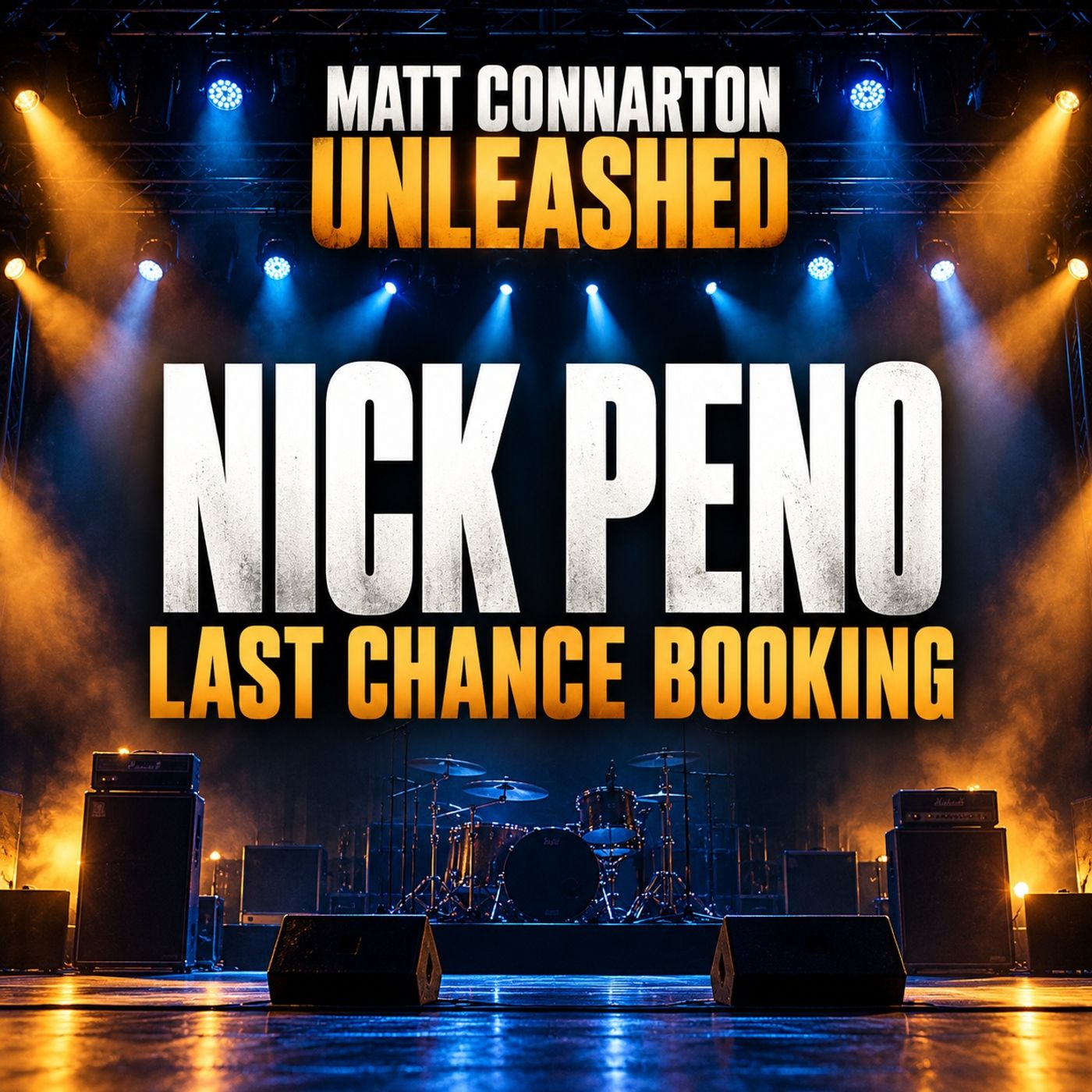 Nick Peno of Last Chance Booking | Matt Connarton Unleashed episode artwork