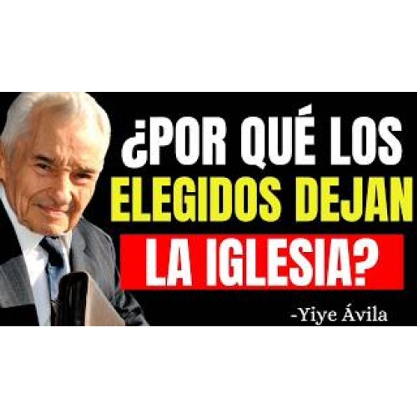 ¿Por Qué los Elegidos Se Alejan de la Iglesia? Lo Que Nadie Te Cuenta - Predicas Cristianas
