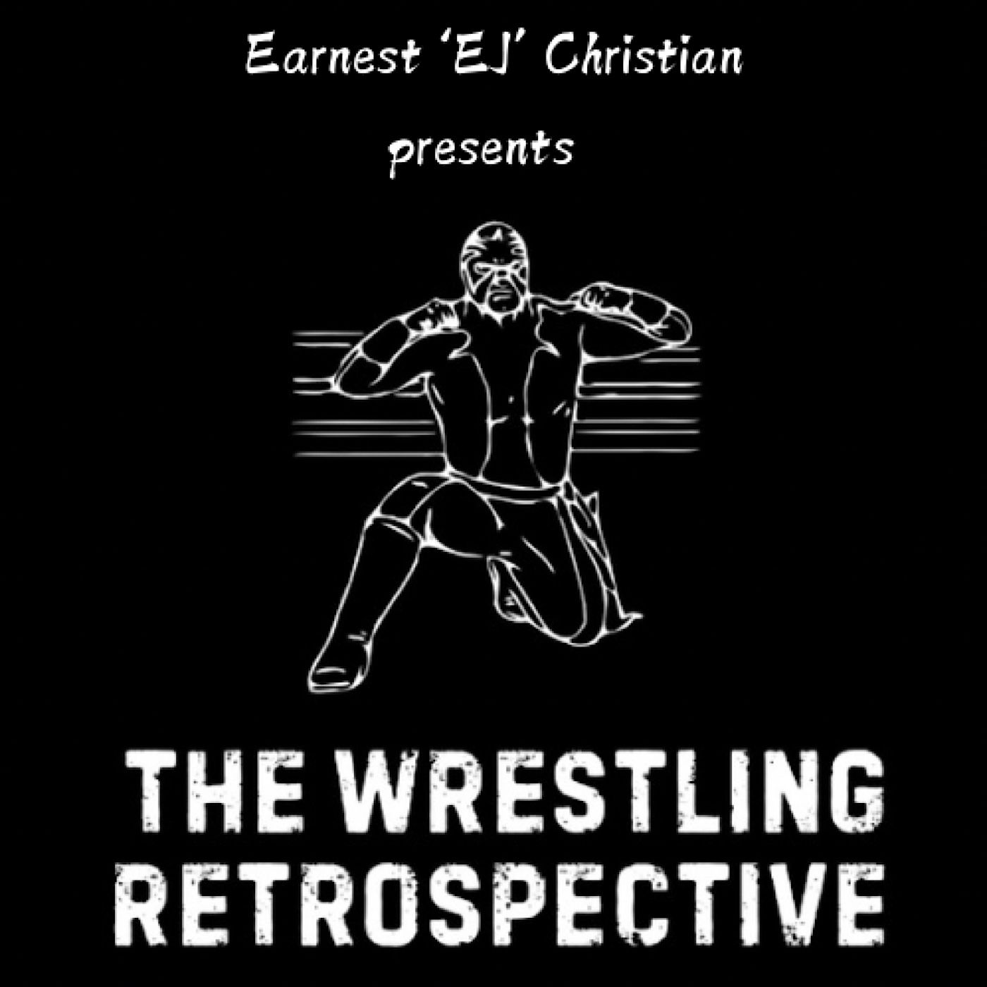 The Wrestling Retrospective