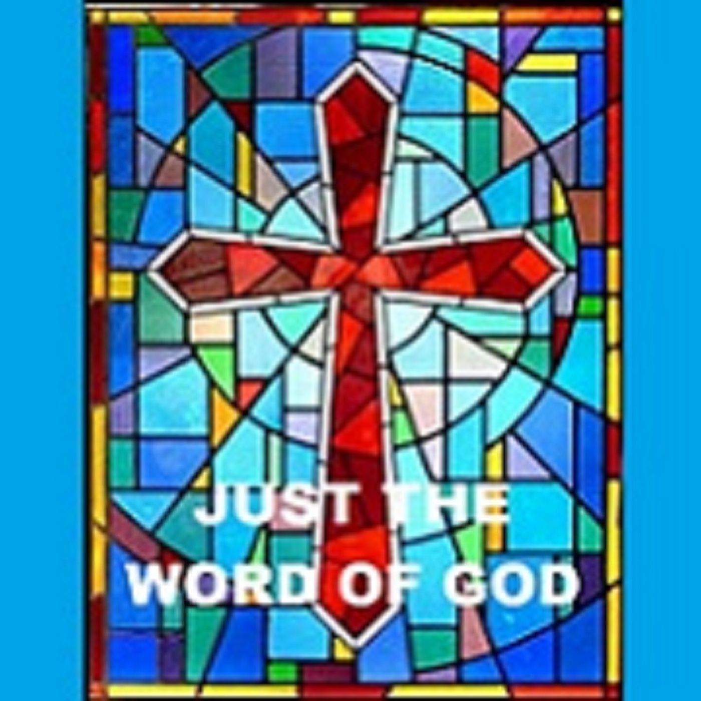 KCAA: Just the Word of God (Sun, 22 Sep, 2019)