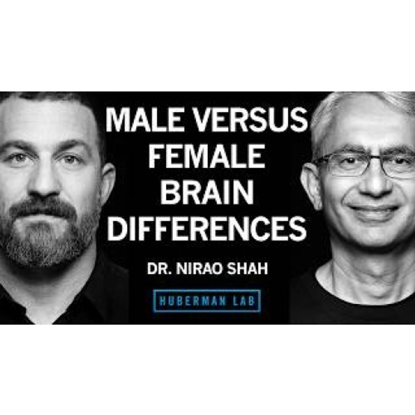 Male vs. Female Brain Differences & How They Arise From Genes & Hormones _ Dr. Nirao Shah