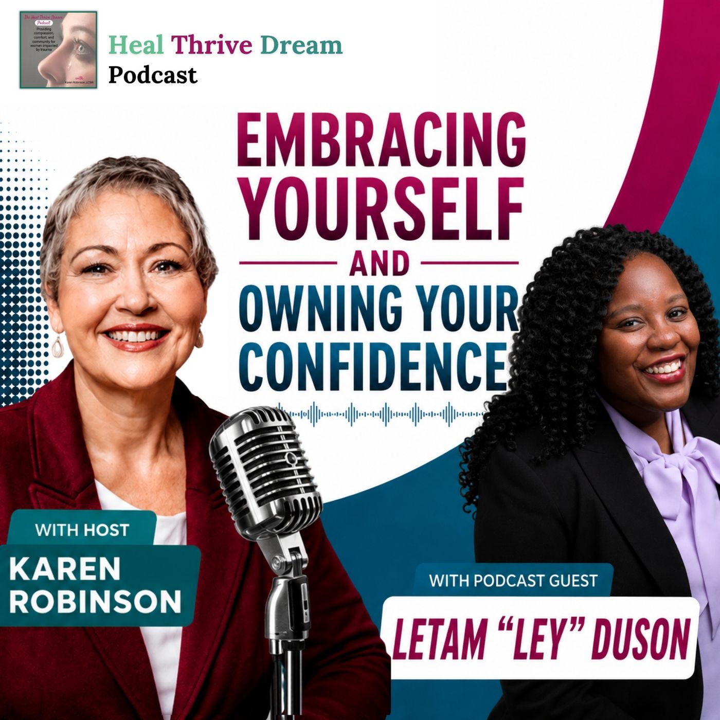 EP249: Embracing Yourself and Owning Your Confidence with Letam “Ley” Duson episode artwork