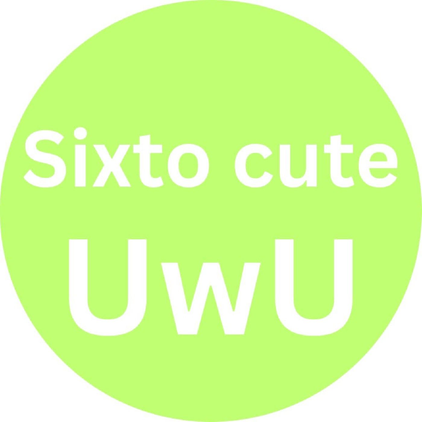 Sixto cute UwU! cover art