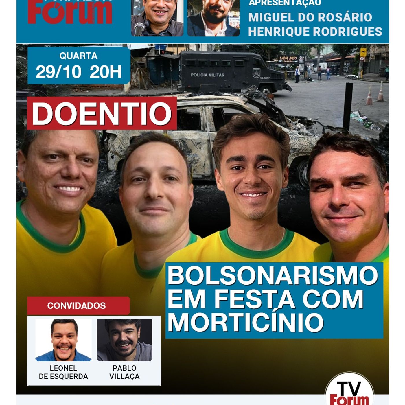 Bolsonarista festeja 121 mortos no Rio | Massacre é usado para “ressuscitar” extrema direita episode artwork