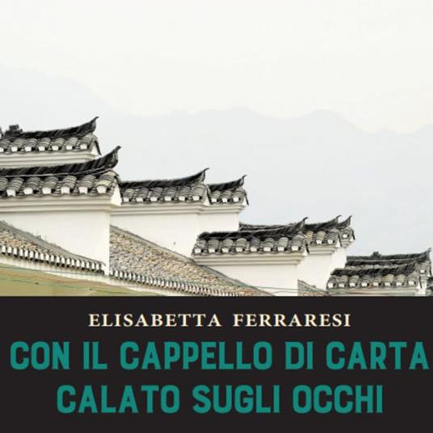 Elisabetta Ferraresi presenta "Con il cappello di carta calato sugli occhi" episode artwork