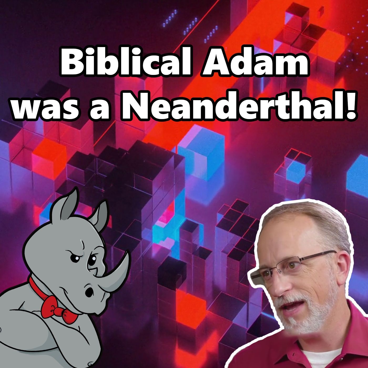 The Real Adam was a Neanderthal!