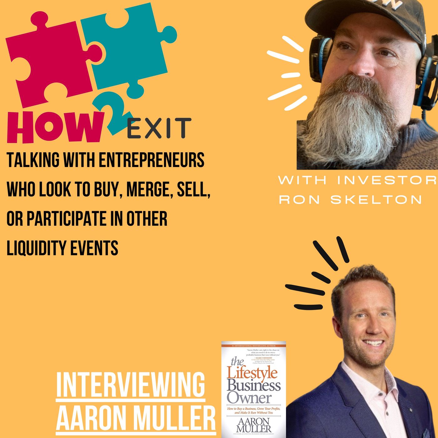 How2Exit Episode 35: Aaron Muller - Inc 500 entrepreneur and author of The Lifestyle Business Owner. Image