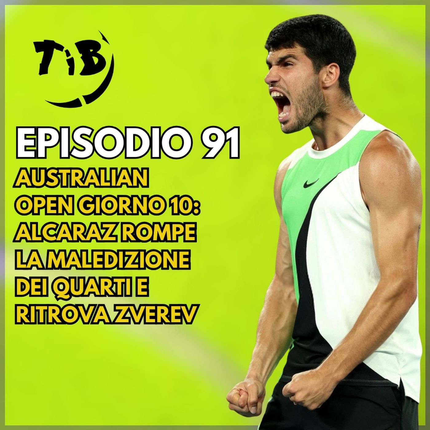 Episodio 91 - Australian Open giorno 10 - Alcaraz rompe la maledizione dei quarti e ritrova Zverev