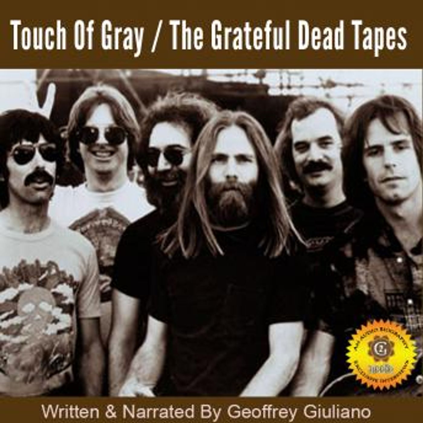 Touch of Gray - The Grateful Dead Tapes by Geoffrey Giuliano episode artwork