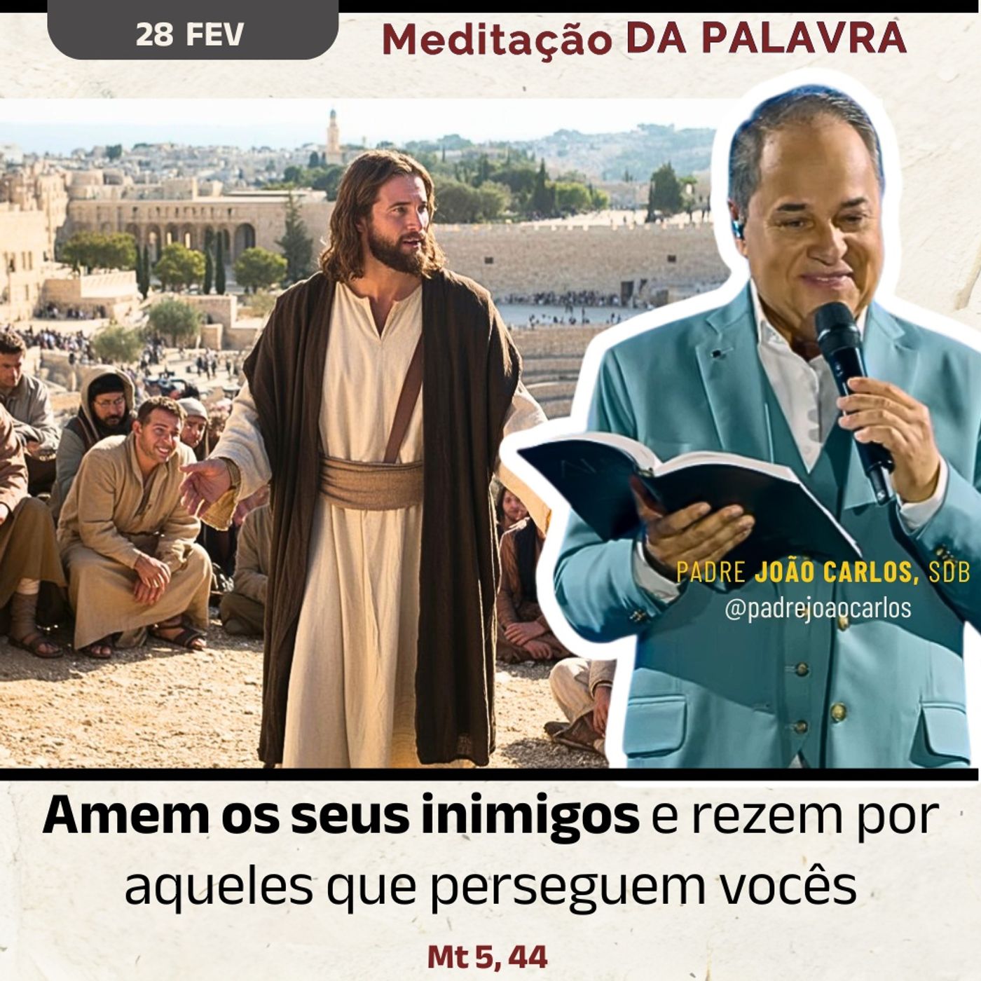 28 de fevereiro - Meditação da Palavra do Senhor
