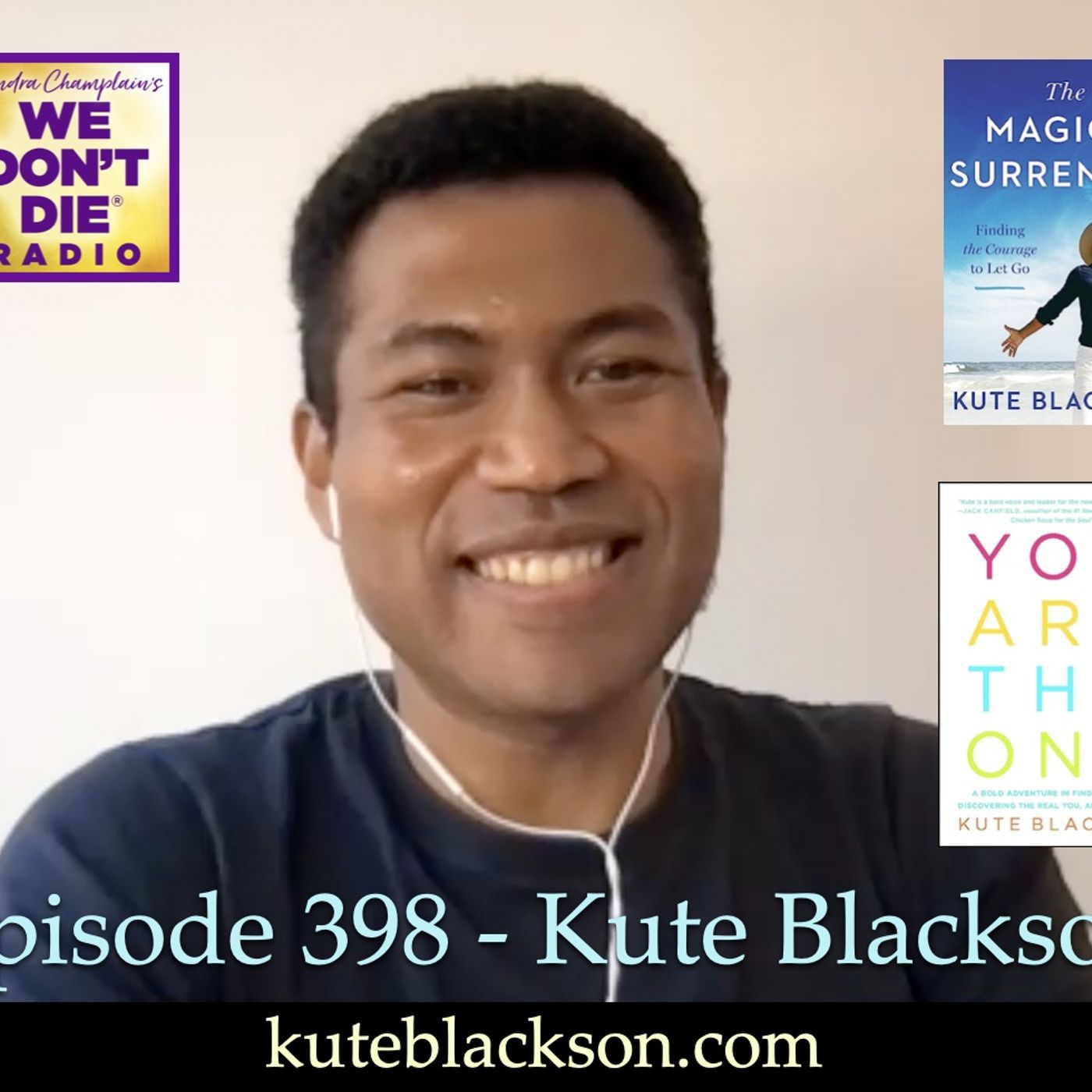 398 Kute Blackson - A POWERFUL & INSPIRING Author, New Thought Leader & more on Life, Death, Grief, Service & Surrender