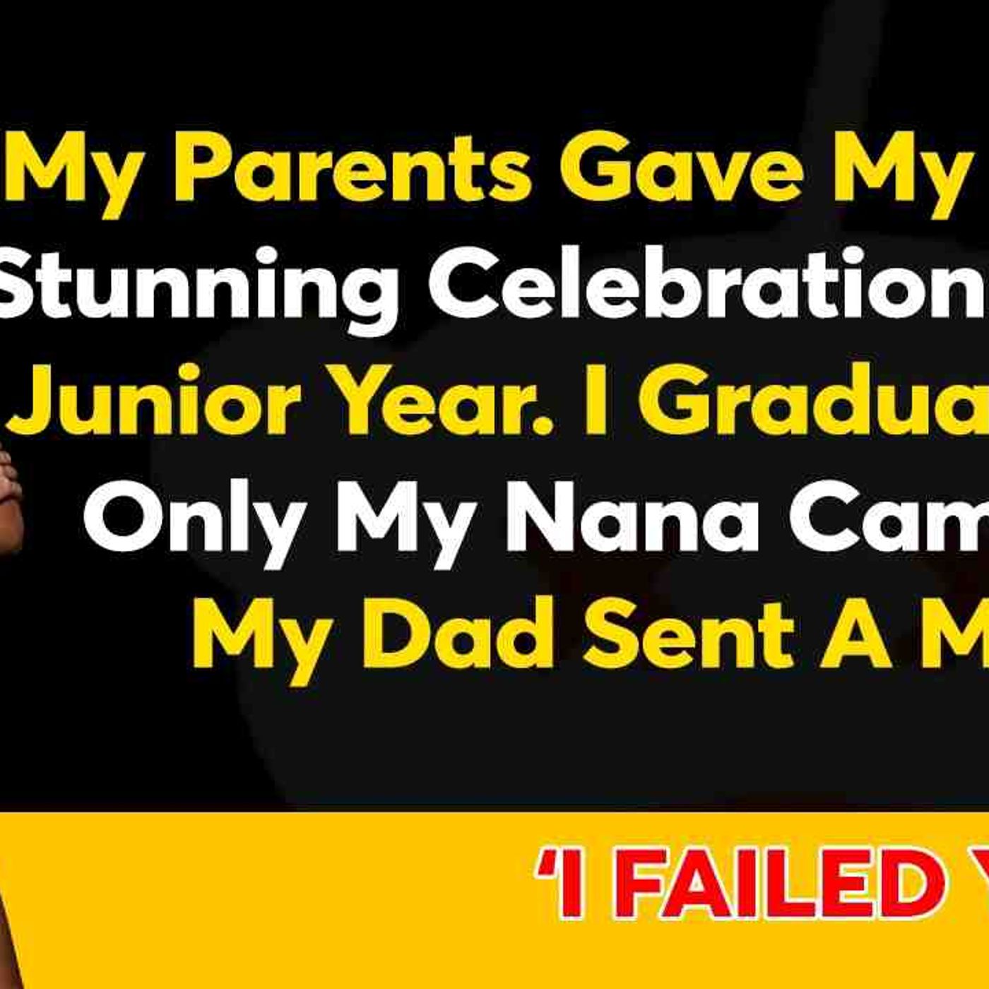 My Parents Gave My Sister A Stunning Celebration For Her Junior Year... - Reddit Family Tales episode artwork