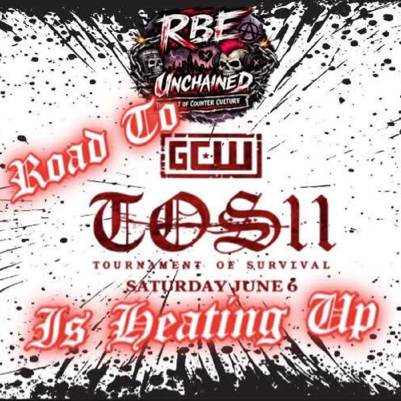 RBE Unchained S1 E1: The Road To GCW TOS 11 IS HEATING UP! episode artwork