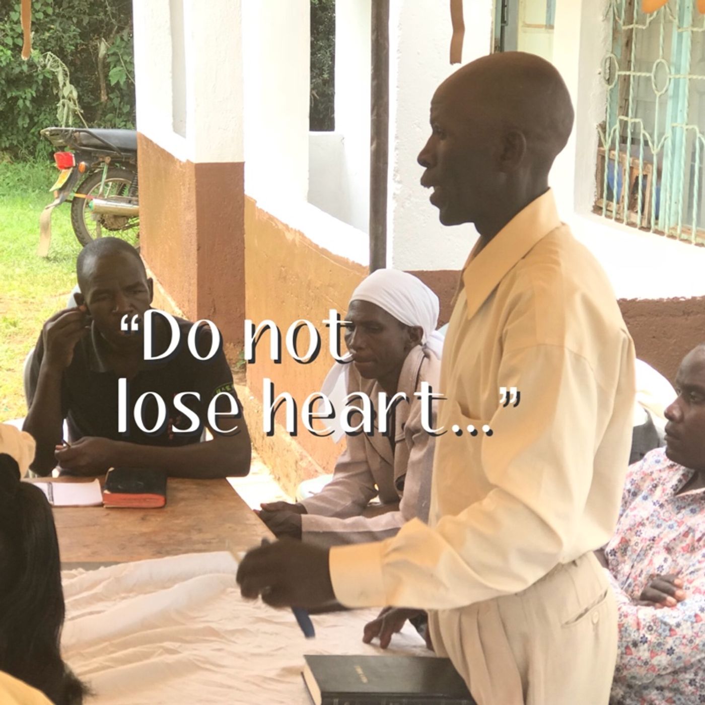 Do Not Lose Heart - a prayer that matters episode artwork
