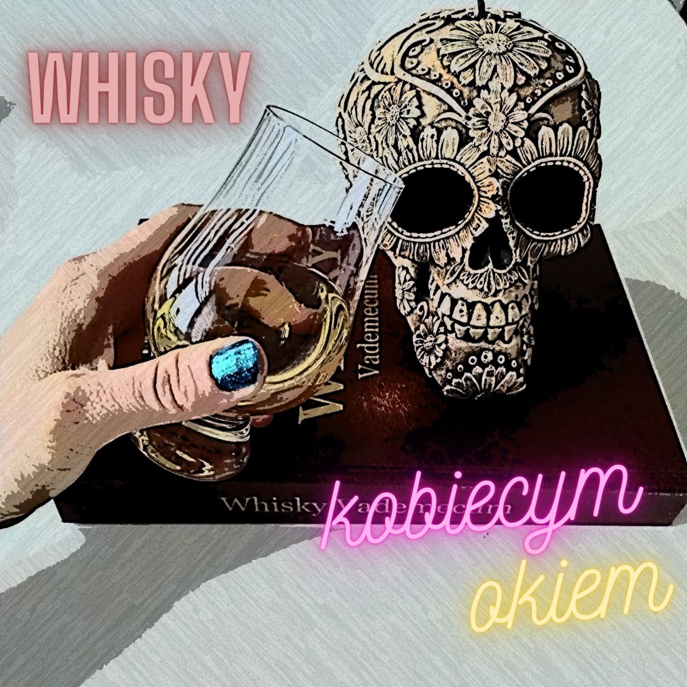 Whisky kobiecym okiem cover art