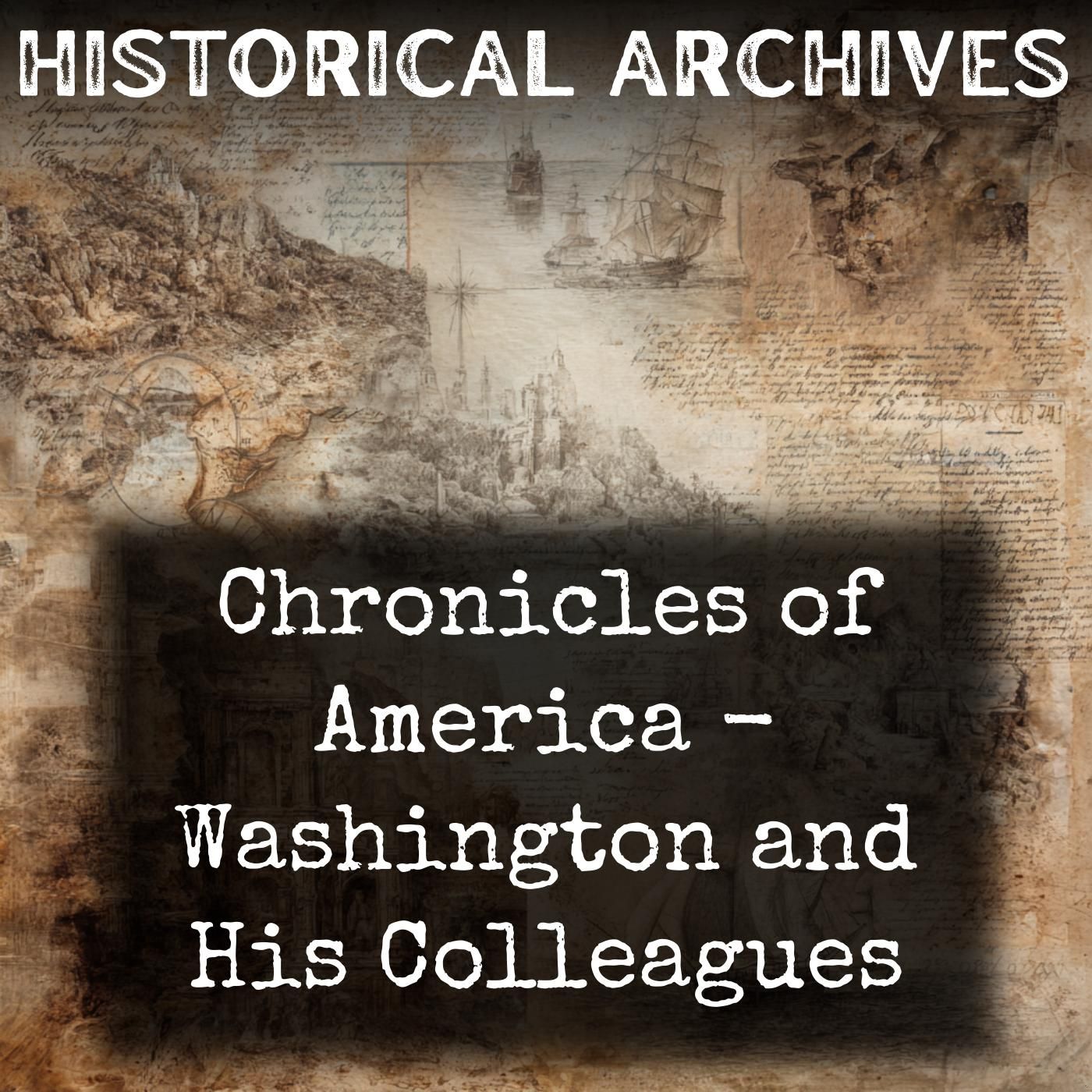 Chronicles of America - Washington and His Colleagues