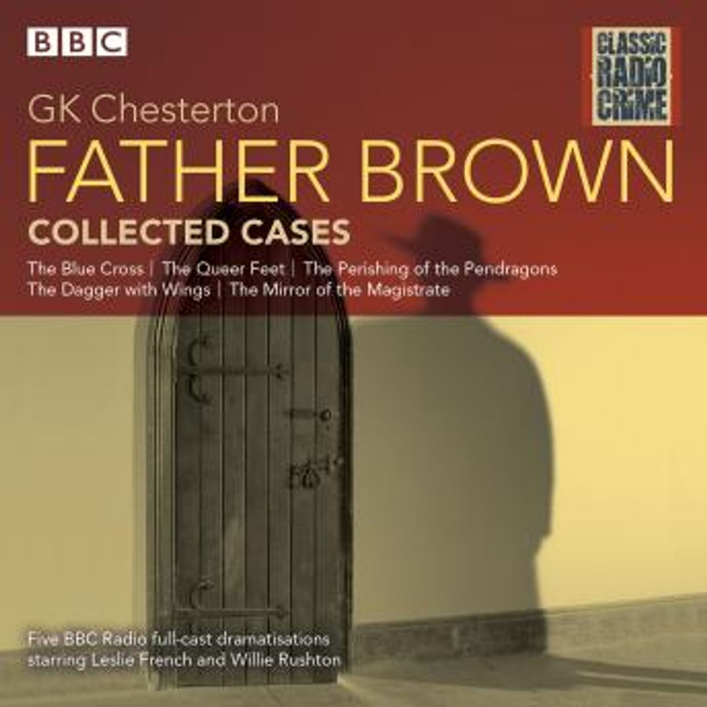 Father Brown: Collected Cases: Classic Radio Crime by G K Chesterton episode artwork