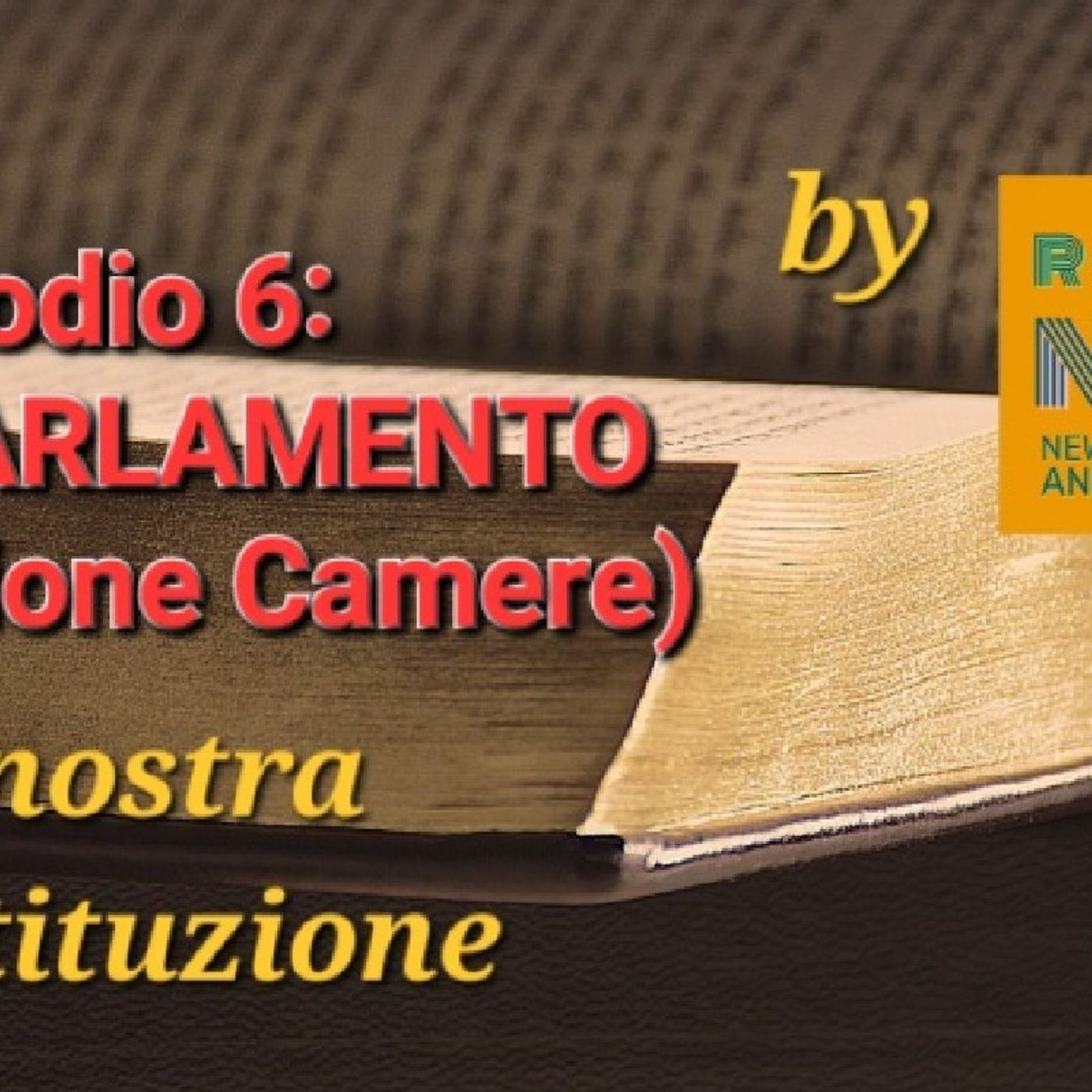 #laNostraCostituzione: Episodio 6, parte prima episode artwork