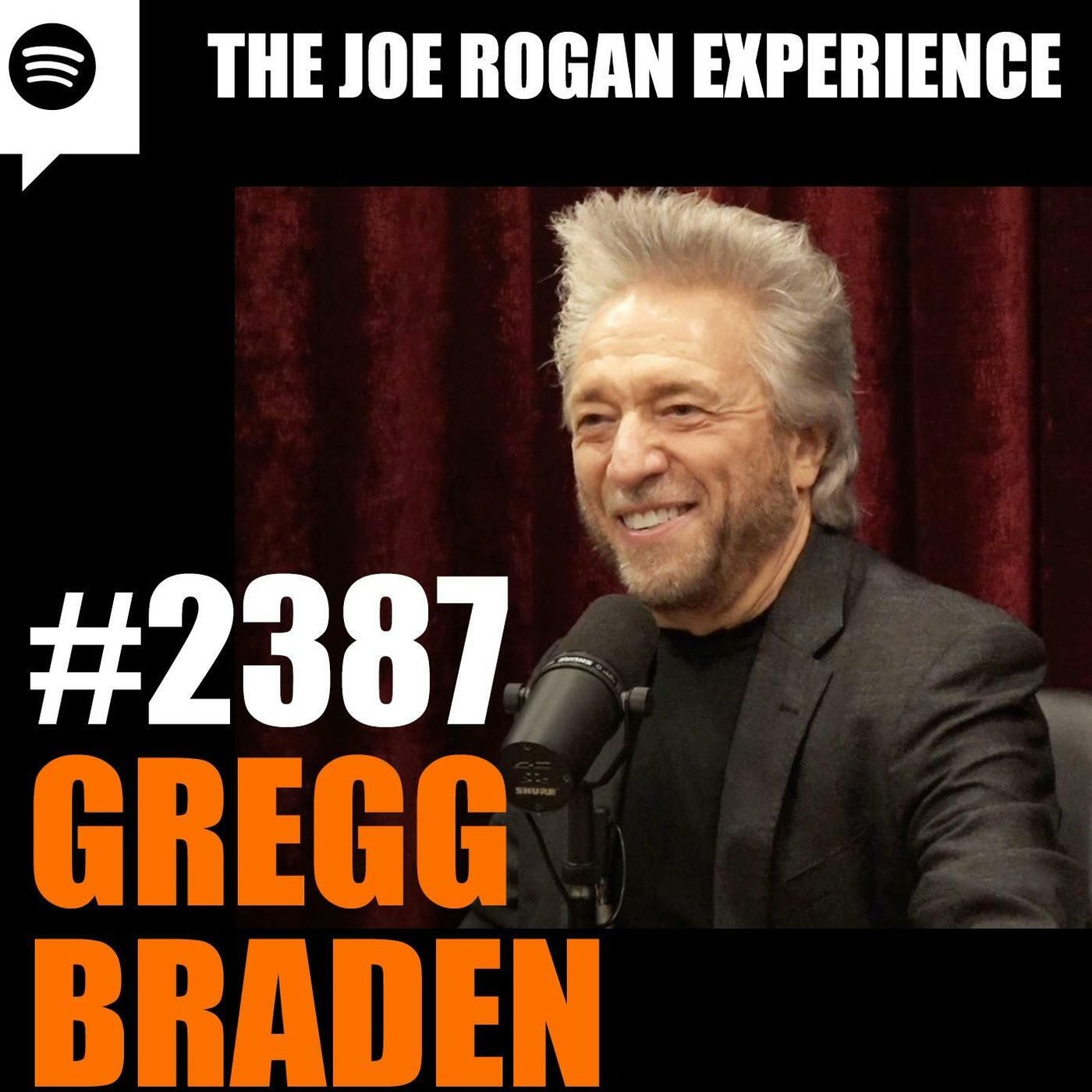 Joe Rogan Experience #2387 - Gregg Braden - PowerfulJRE