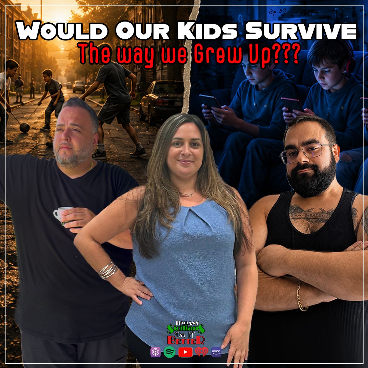 Would Our Kids Survive the Way We Grew Up?