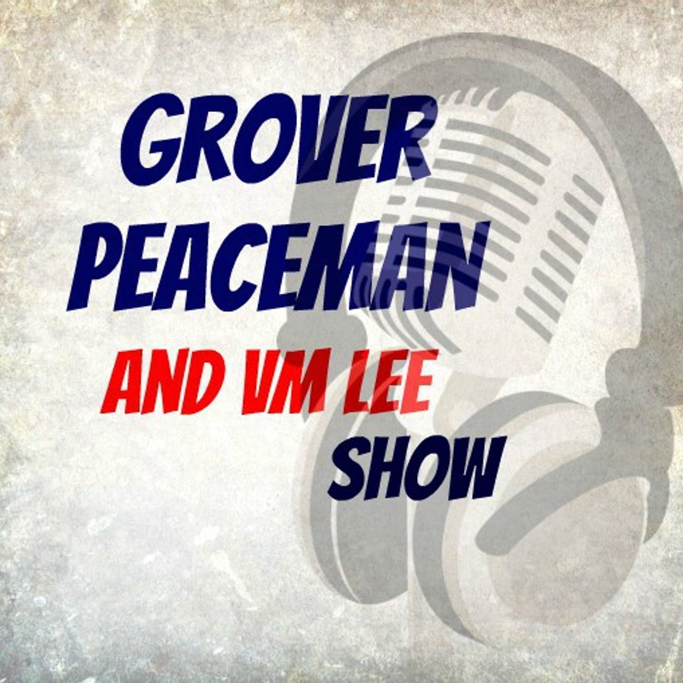 Grover peaceman & VM Lee show