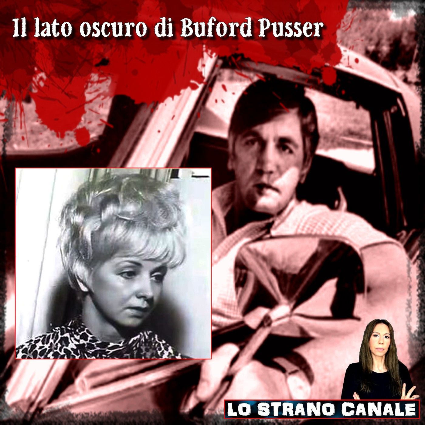 IL LATO OSCURO DI BUFORD PUSSER (Lo Strano Canale Podcast)